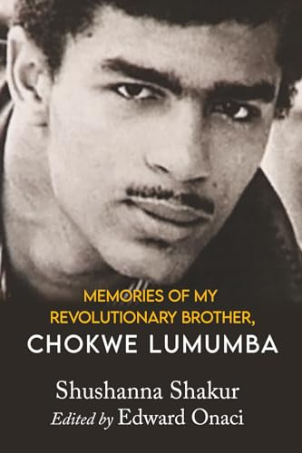 Memories of My Revolutionary Brother, Chokwe Lumumba