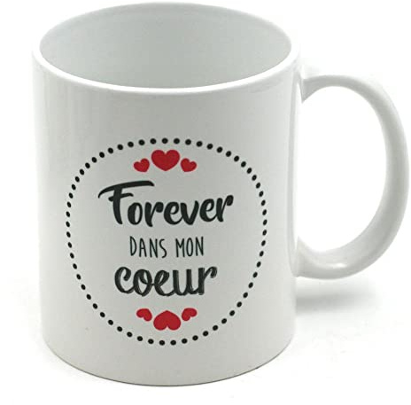 Mug Blanc St Valentin - Forever Dans mon Coeur