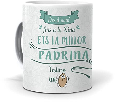 mundohuevo Taza Personalizada Regalo Madrina (en catalán) Des d´aquí Fins a la Xina ETS la millor padrina. Cerámica AAA - 350 ml.