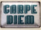 Metall Schild 20x30cm Carpe Diem Spruch Sprüche Blechschild