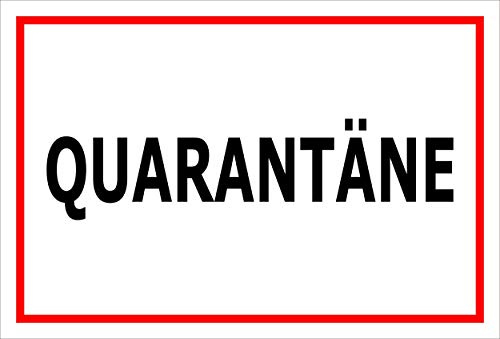 Melis-Folienwerkstatt Schild Quarantäne 45x30cm - 3mm Aluverbund – 20 VAR S00225-048-B