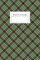 Tartan Plaid fashion textile cloth fabric-green brown Notebook Weekly Planner Schedule: Notes, To Do’s, bullet journal, minimalist design insert, 6 x 9 inch, small size