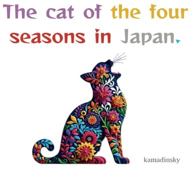 The cat of the four seasons in Japan.