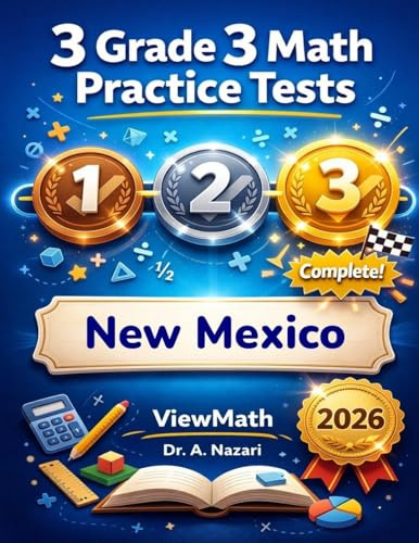 3 New Mexico NM-MSSA Grade 3 Math Practice Tests: Full-Length Test Prep with Detailed Answer Explanations