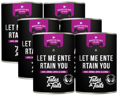 Tales & Tails Let me Entertain You Nassfutter für Hunde | Mit 75% Ente als tierische Proteinquelle | Monoprotein | Hohe Akzeptanz & Verträglichkeit | 6X 400g