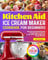 Kitchen Aid Ice Cream Maker Cookbook for Beginners: Super-Easy and Irresistible KitchenAid Ice Cream Recipes | Foolproof Ice Cream, Sorbet, Gelato & Frozen Treats Everyone Will Devour