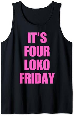 Vintage pour homme femme It's Four Loko Friday Funny Squad Débardeur
