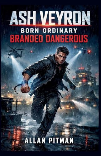 ASH VEYRON Born Ordinary, Branded Dangerous