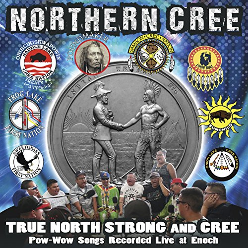 TRUE NORTH STRONG & CREE