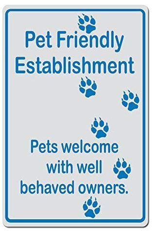 Biopracess Pet Friendly Establishment, Pets Welcome With With Well Behaved Owners Dog Pawprint Version Aluminum Caution Metal Sign (Blue) Metal Sign 8x12 Inches