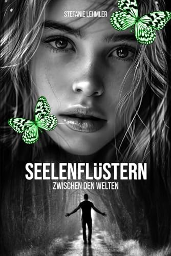 Seelenflüstern: Zwischen den Welten