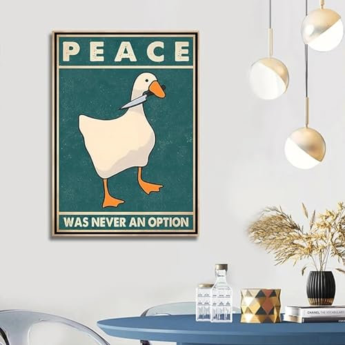 JINGCAN Goose Peace Was Never An Option, lustige Gans-Leinwanddrucke, Poster, Kunstschilder, moderne Heim- und Wohnzimmerdekoration, Gemälde, 40 x 60 cm, rahmenlos