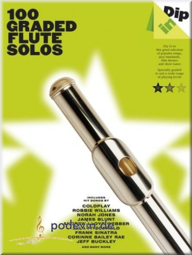 Dip In - 100 Graded Flute Solos - Flöte Noten [Musiknoten]