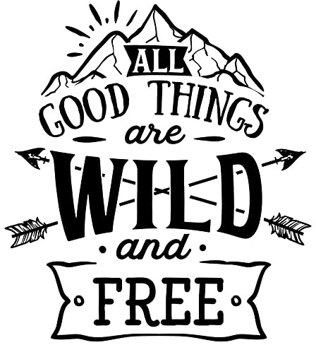 Samunshi® Good Things Are Wild And Free Schriftzug Aufkleber Sticker Autoaufkleber Scheibenaufkleber Motorradaufkleber - 45x50cm schwarz