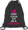 Keep Calm And Be A Unicorn, Einhorn Turnbeutel Rucksack Sport Beutel, Größe: onesize,Schwarz