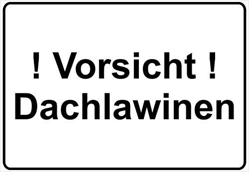 Schild Hinweisschild Hinweis Vorsicht Dachlawinen Schnee Achtung Winter Steine