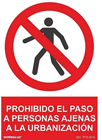 Normaluz RD41076 - Señal Prohibido El Paso A Personas Ajenas A La Urbanización PVC Glasspack 0,7 mm 30x40 cm con CTE, RIPCI
