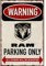 Original Warnung Ram Parking Only Metallschild Blechschild Retro Eisen Malerei Warnung Wandposter für Cafe Pub Bar Spielzimmer Hochzeitsgeschenk