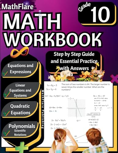 MathFlare - Math Workbook 10th Grade: Math Workbook Grade 10: Equations and Expressions, Linear Equations, System of Equations, Quadratic Equations, ... and Geometry (Mathflare Workbooks, Band 1)