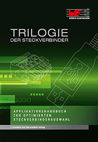 Trilogie der Steckverbinder: Applikationshandbuch zur Optimierten Steckverbinderauswahl