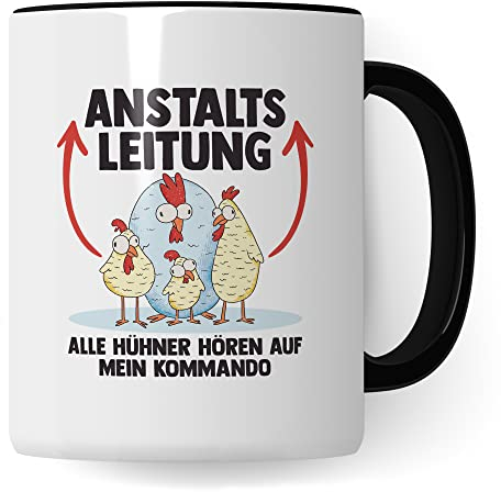 Hühner Tasse Huhn Kaffeetasse Anstaltsleiter Kaffee-Becher Hühnerhalter Geschenk Hühnerbesitzer Geschenkidee Lustig Humor Spruch (Weiß/Schwarz)