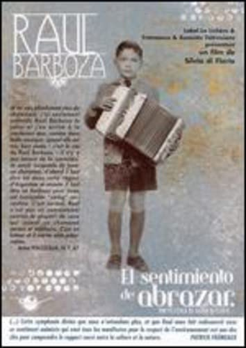 Raul Barboza: El Sentimiento de Abrazar [DVD]