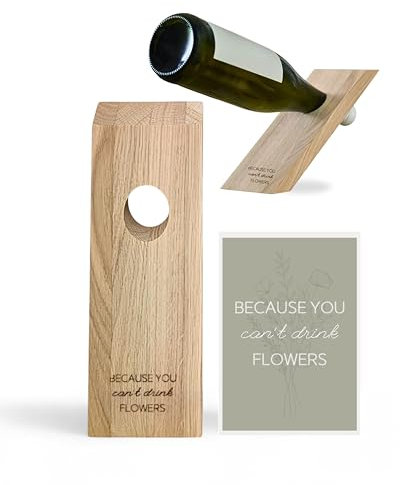 Livlig53 LIVLIG - Soporte para botellas de vino de madera con etiqueta personalizada, idea de regalo, con texto en inglés Because You Can't Drink Flowers