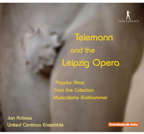 Telemann und die Leipziger Oper - Populäre Arien aus der Sammlung Musicalische Rüstkammer