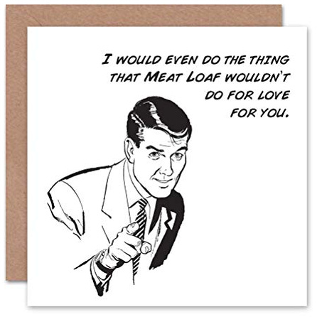 Wee Blue Coo CARD GREETING ROMANCE VALENTINE MEAT LOAF ADULT FUNNY