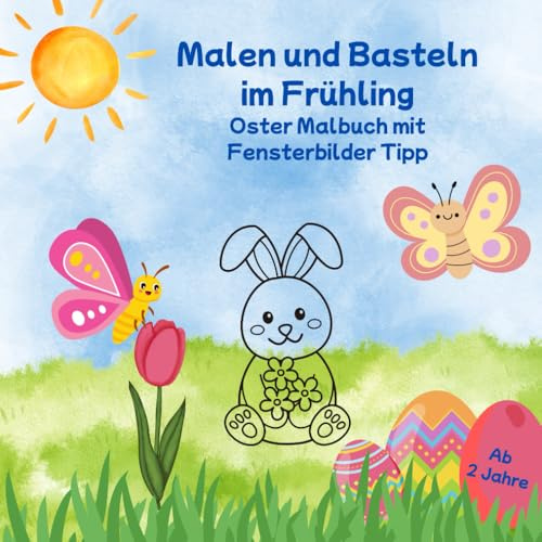 Malen und Basteln im Frühling-Ostermalbuch mit Fensterbilder Tipp