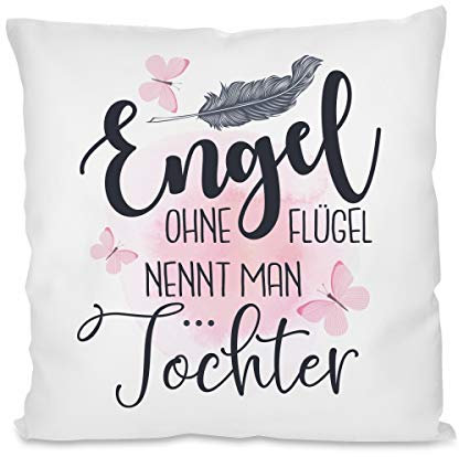 Herzbotschaft Kissen mit Motiv - Engel ohne Flügel nennt Man Tochter