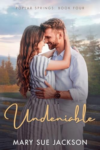 Undeniable (Poplar Springs, Band 4)