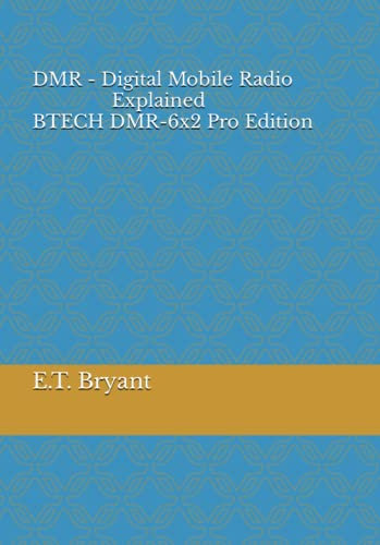 DMR - Digital Mobile Radio Explained BTECH DMR-6x2 Pro Edition