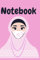 Notebook: Hijab girl/woman book. Great book for you or our Muslim collogues/family/friends. la fille musulmane,