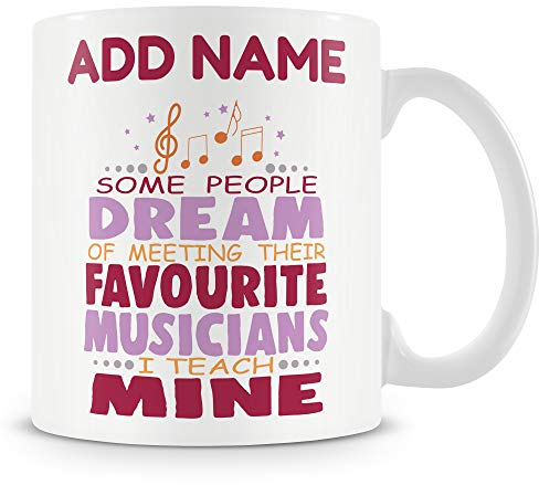 Novelty Gift for Music Teacher - I Teach My Favourite Musicians - Personalised Mug