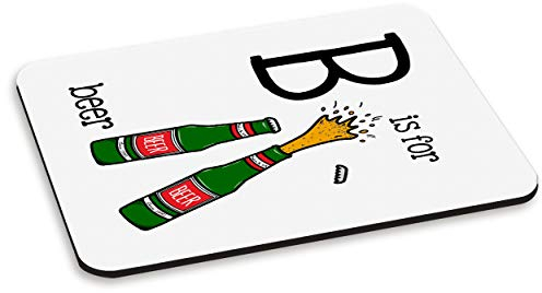 Letter B Is For Beer PC Computer Mouse Mat Pad