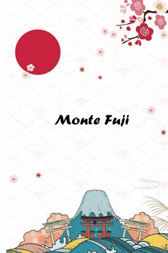 Monte Fuji : Notebook- Journal to Write In for japan Culture lovers