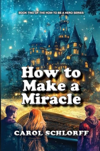 How to Make a Miracle