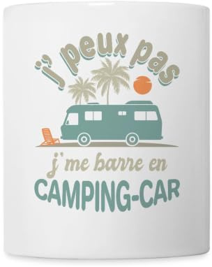 Spreadshirt Je Peux Pas J'Me Barre En Camping Car Cadeau Van Mug Blanc