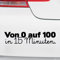 Motoking Autoaufkleber - Lustige Sprüche & Motive für Ihr Auto - Von 0 auf 100 in 15 Minuten. - 25 x 5,7 cm - Weiß Glänzend