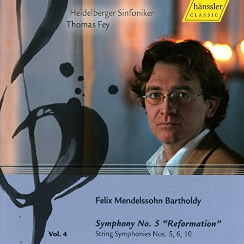 Mendelssohn: Symphony No. 5 / String Symphonies Nos. 5, 6 & 10