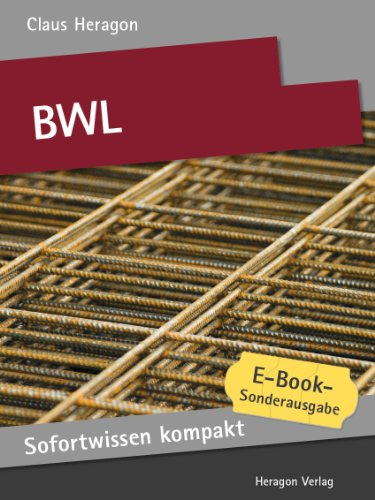 BWL. Basiswissen in 50 x 2 Minuten. (Sofortwissen kompakt)