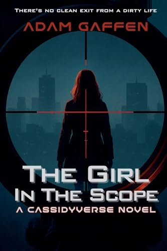 The Girl in the Scope (Cassidy Chronicles, Band 12)