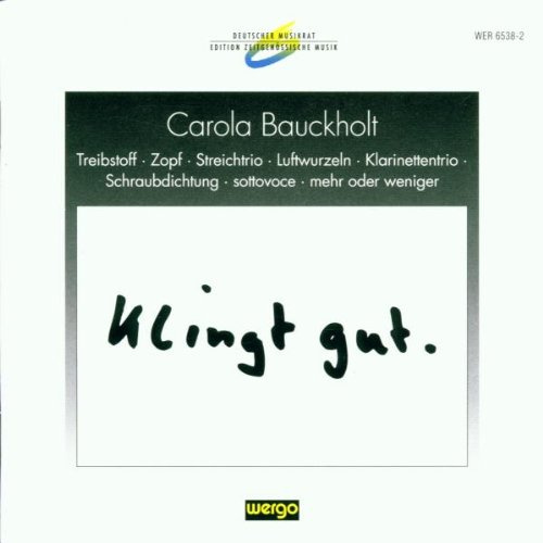 Deutscher Musikrat: Edition Zeitgenössische Musik - Carola Bauckholt