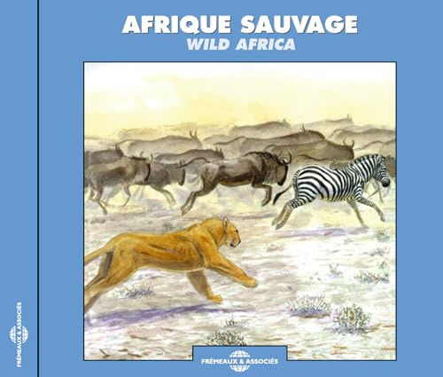Afrique Sauvage / Wild Africa