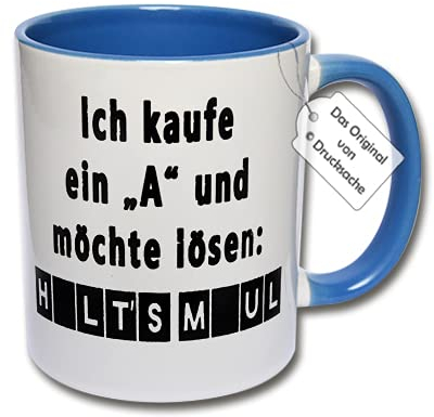 Lustige Tasse, Kaffeetasse mit Spruch Ich kaufe ein A und möchte lösen Halt's Maul Spruchtasse Geschenk Büro (Blau)