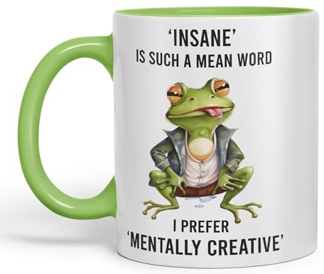 Vixar Insane is Such a Mean Word, I Prefer Mentally Creative, Frog Sarcastic Joke Ceramic Coloured Mug Cup for Tea Coffee Hot Brew 330ml 11Oz (L Green)