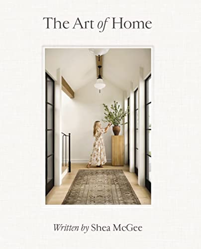 The Art of Home: A Designer Guide to Creating an Elevated Yet Approachable Home (English Edition)