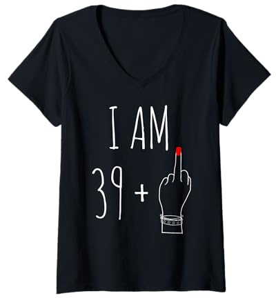 Femme I Am 39 Plus 1 majeur pour un 40e anniversaire pour femme T-Shirt avec Col en V