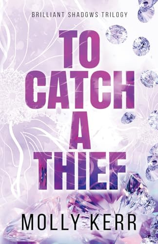 To Catch a Thief (Brilliant Shadows Trilogy, Band 1)